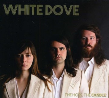 White Dove: Hoss The Candle [CD]