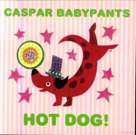 Caspar Babypants: Hot Dog [CD]