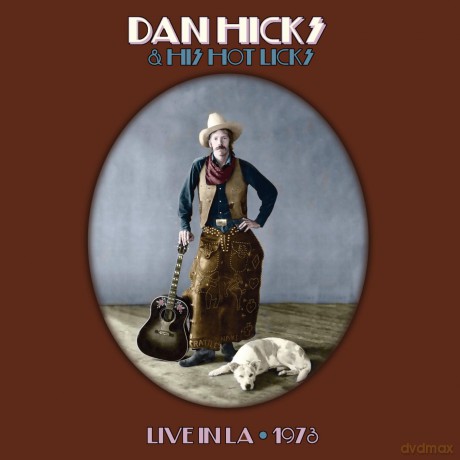 Dan Hicks: Hot Licks Live [CD]