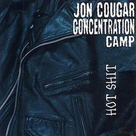 Jon Cougar Concentration Camp: Hot Shit [CD]