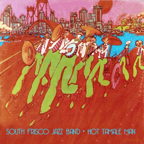 South Frisco Jazz Band: Hot Tamale Man [CD]