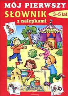 Naklejanki - mój pierwszy słownik [KSIĄŻKA]
