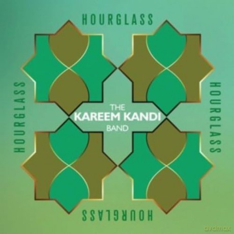 Kareem Kandi Band: Hourglass [CD]