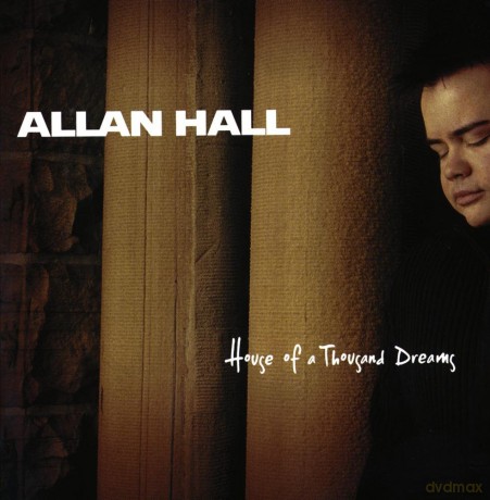 Hall Allan: House Of A Thousand Dreams [CD]