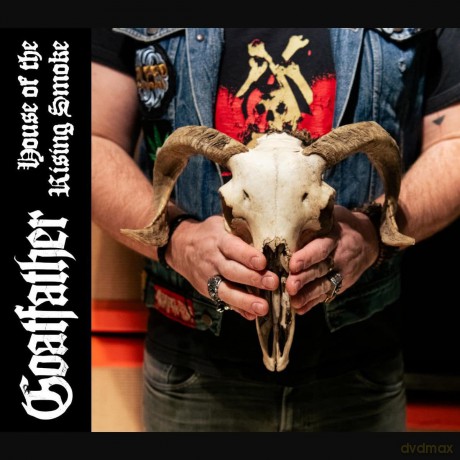Goatfather: House Of The Rising Smoke [CD]