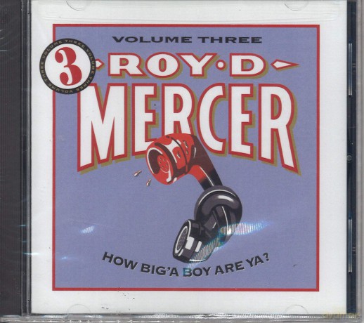 Mercer Roy D: How Big'a Boy Are Ya 3 [CD]
