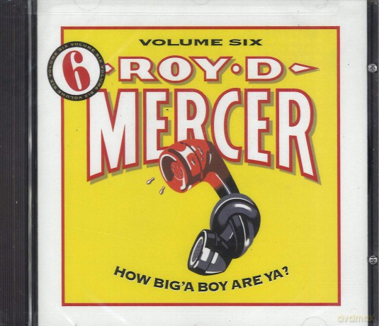 Mercer Roy D: How Big'a Boy Are Ya 6 [CD]