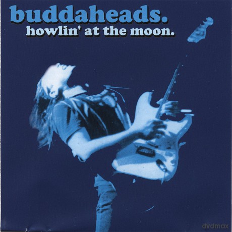 Buddaheads: Howlin' At The Moon [CD]
