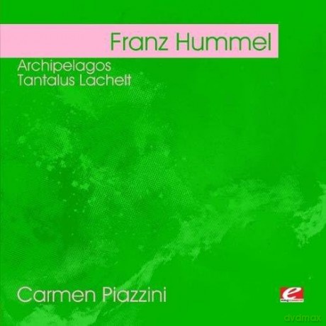 Hummel Franz: Hummel: Archipelagos - Tantalus Lachelt [CD]