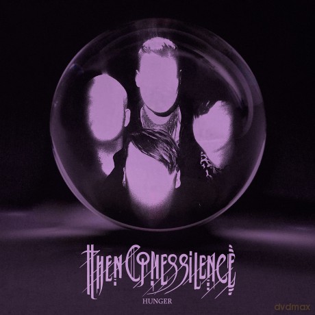 Then Comes Silence: Hunger [CD]
