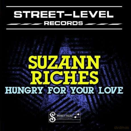 Riches Suzann: Hungry For Your Love [CD]