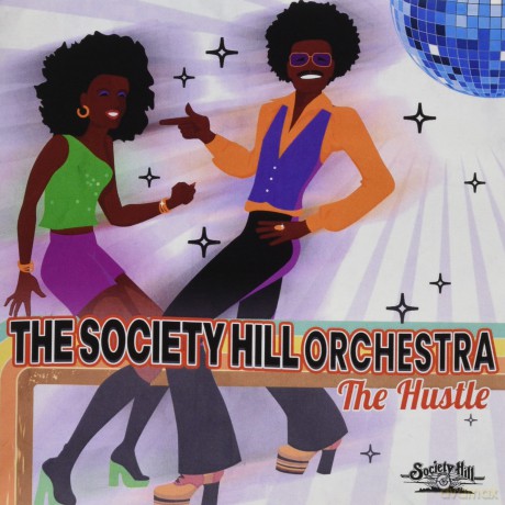 Society Hill Orchestra: Hustle [CD]