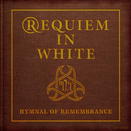 Requiem In White: Hymnal Of Remembrance [CD]