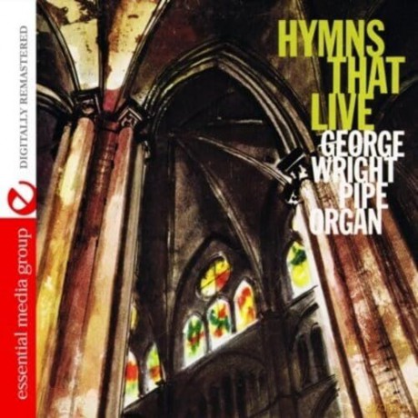 Wright George: Hymns That Live [CD]