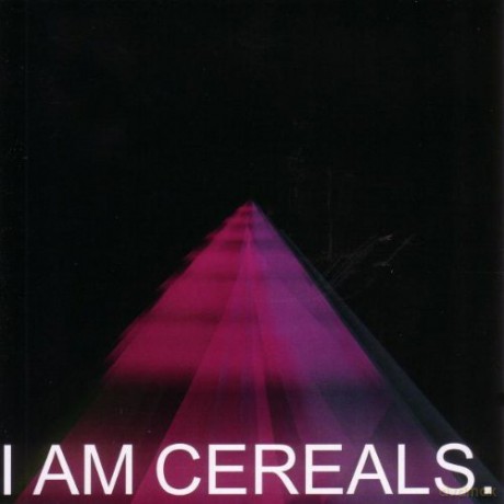 I Am Cereals: I am Cereals [CD]