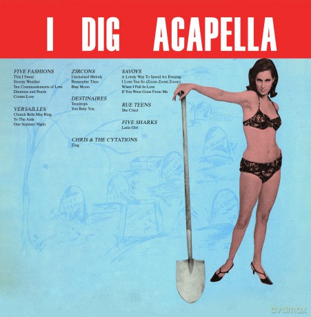 I Dig Acappella (2023 Remaster) [CD]