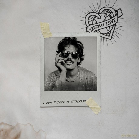 Love Lucky: I Don't Care If It - Burns [CD]