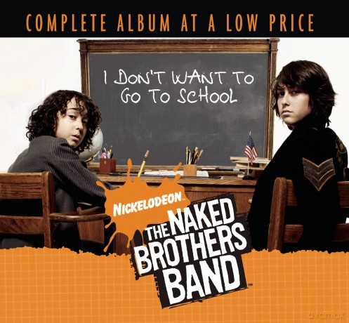Naked Brothers Band: I Don't Want To Go To School [CD]