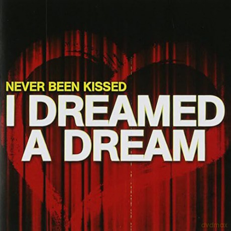 Never Been Kissed: I Dreamed A Dream [CD]