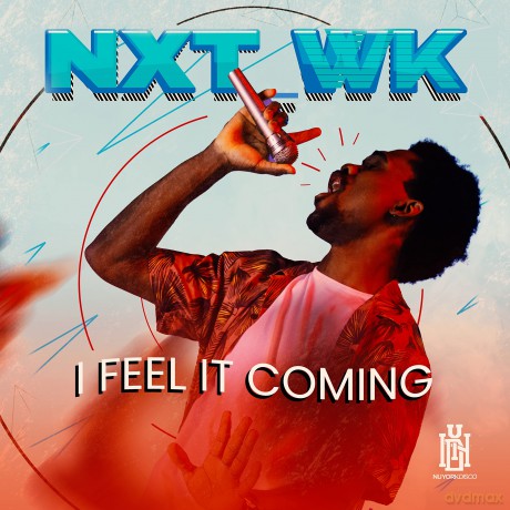 Nxt_Wk: I Feel It Coming [CD]