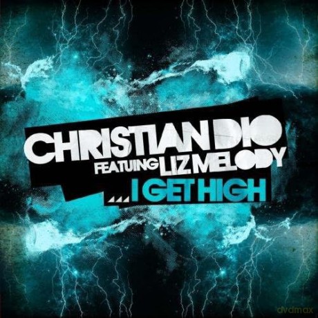 Dio Christian: I Get High [CD]