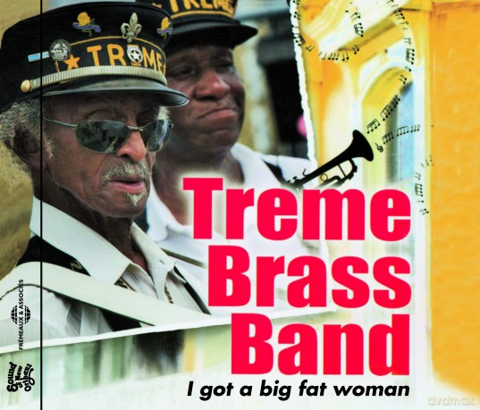 Treme Brass Band: I Got A Big Fat Woman [CD]