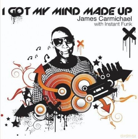Carmichael James: I Got My Mind Made Up [CD]