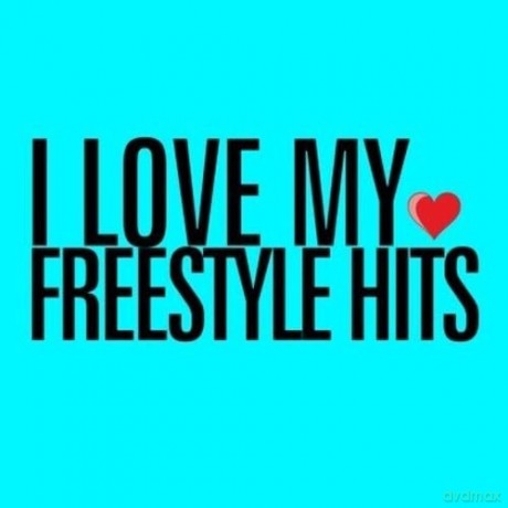 I Love My Freestyle Hits: I Love My Freestyle Hits [CD]