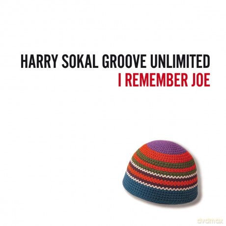Harry Sokal Groove Unlimited: I Remember Joe [CD]
