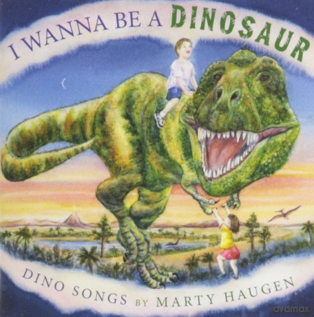 Haugen Marty: I Wanna Be A Dinosaur [CD]