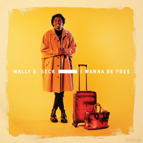 Wally Seck: I Wanna Be Free [CD]