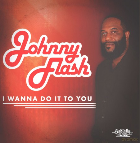 Flash Johnny: I Wanna Do It To You [CD]