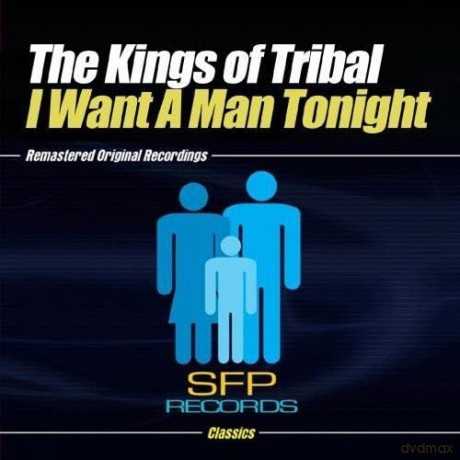 Kings Of Tribal: I Want A Man Tonight [CD]