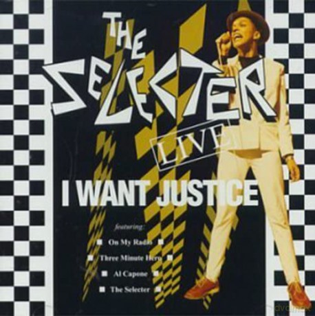 Selector: I Want Justice: Live [CD]