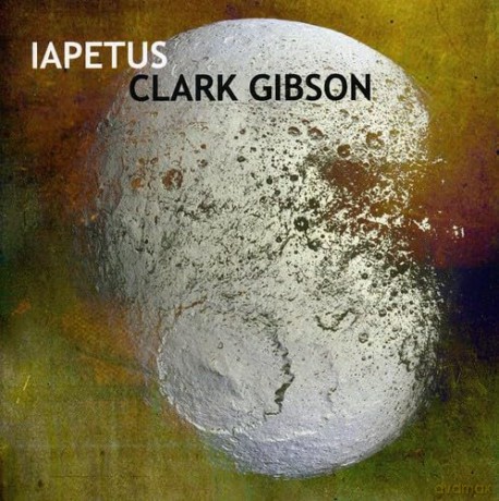 Gibson Clark: Iapetus [CD]