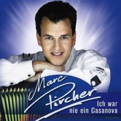 Pircher Marc: Ich War Nie Ein Casanova [CD]