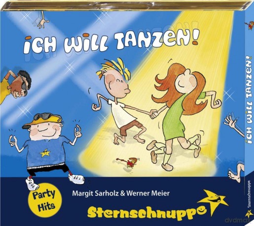 Sternschnuppe: Ich Will Tanzen! [CD]