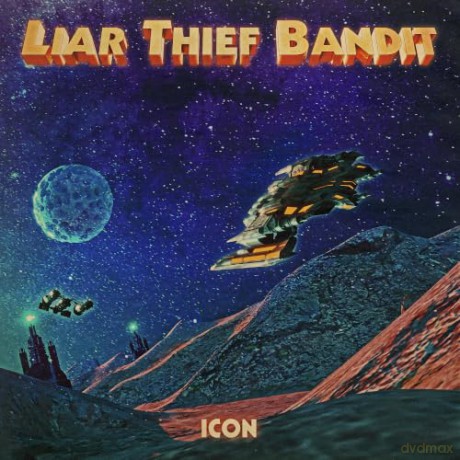 Liar Thief Bandit: Icon [CD]