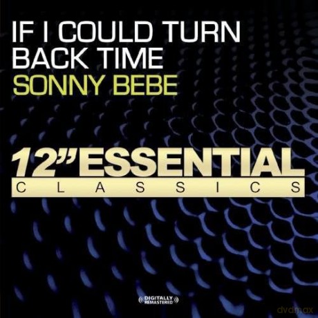 Bebe Sonny: If I Could Turn Back Time [CD]