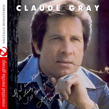 Gray Claude: If I Ever Need A Lady: I'll Call You [CD]