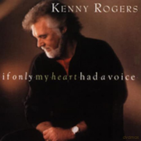 Kenny Rogers: If Only My Heart Had A Voice [CD]