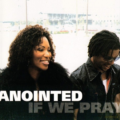 Anointed: If We Pray [CD]