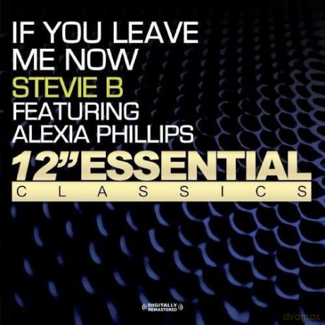 Stevie B: If You Leave Me Now [CD]