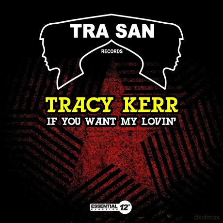 Kerr Tracy: If You Want My Lovin' [CD]
