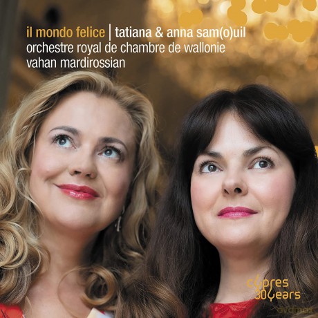 Tatiana Samouil Anna Samouil: Il Mondo Felice [CD]