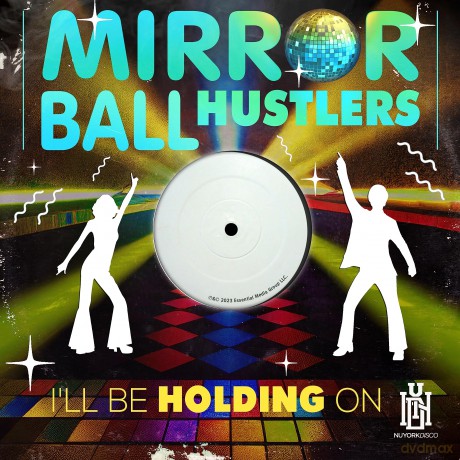 Mirror Ball Hustlers: I'll Be Holding On [CD]