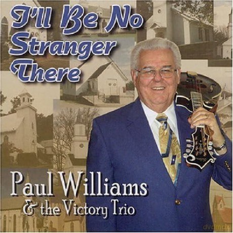Williams Paul: I'll Be No Stranger There [CD]