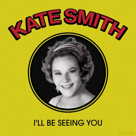 Smith Kate: I'll Be Seeing You [CD]