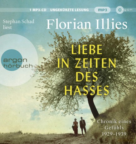 Schad Stephan: Illies-Liebe In Zeiten Des Hasses [2CD]