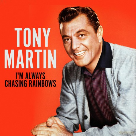 Martin Tony: I'm Always Chasing Rainbows [CD]